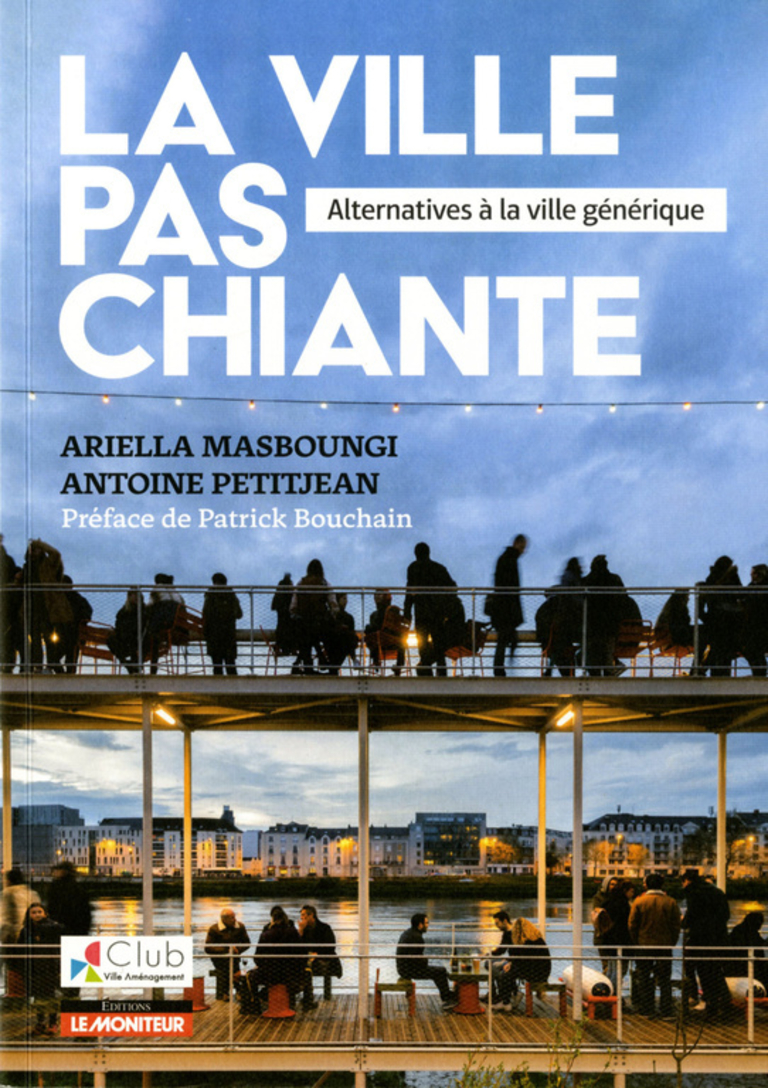 Carta – Reichen et Robert - La Ville Pas Chiante – An Alternative to the Generic City, Ariella Masboungi and Antoine Petitjean