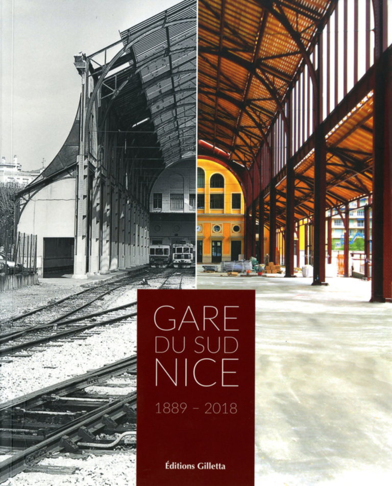 Carta – Reichen et Robert - Gare du Sud Nice 1889 - 2018 - Editions Gilletta 