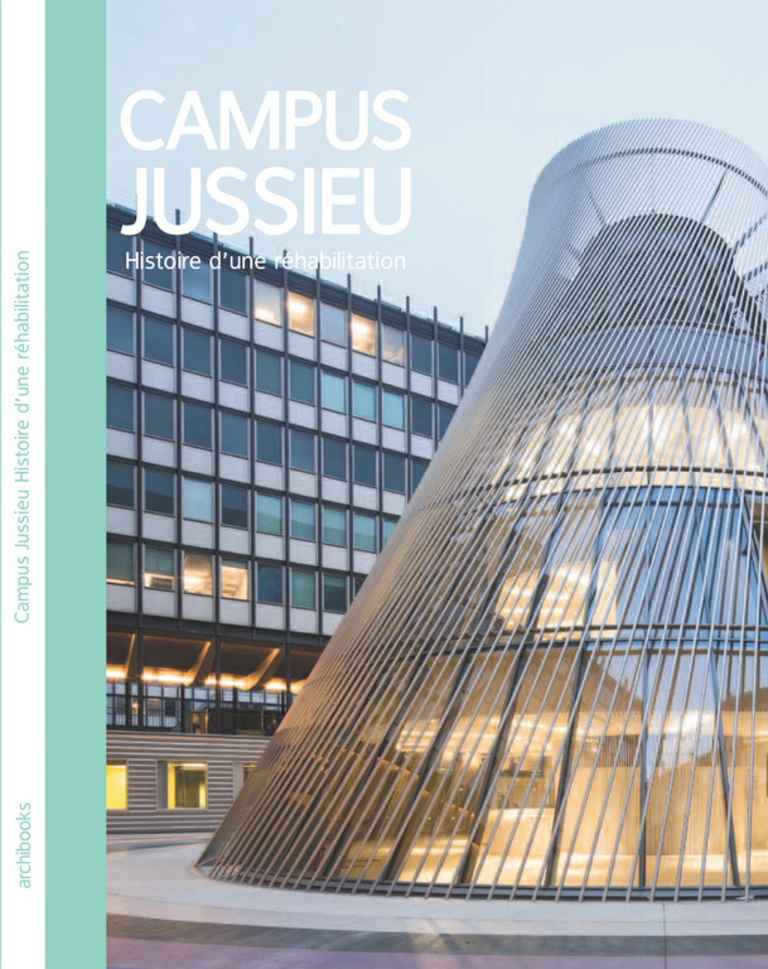 Carta – Reichen et Robert - Campus de Jussieu, histoire d'une réhabilitation